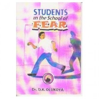 Students in The School of Fear by D.K. Olukoya 